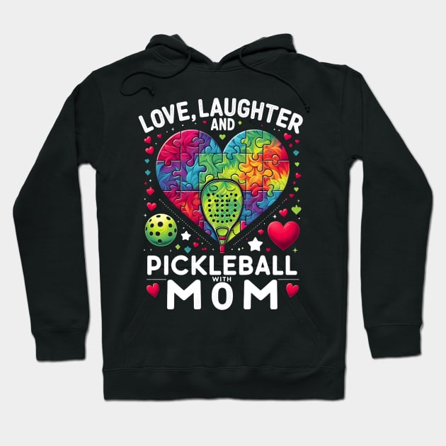 Love, Laughter, and Pickleball with Mom Mother's Day Hoodie by Melisachic